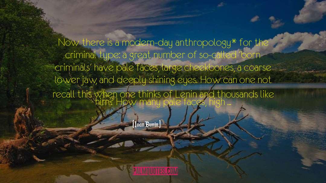 Anthropology quotes by Ivan Bunin