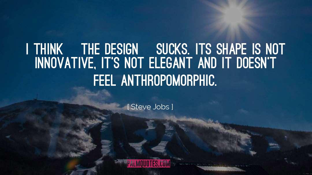 Anthropomorphic quotes by Steve Jobs
