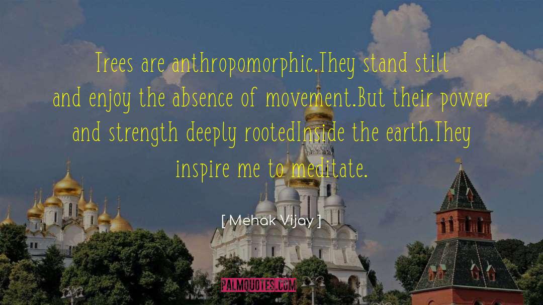 Anthropomorphic quotes by Mehak Vijay