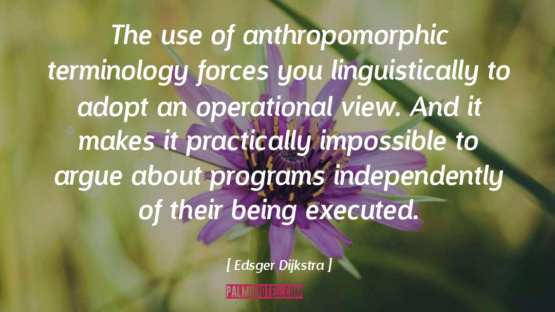 Anthropomorphic quotes by Edsger Dijkstra