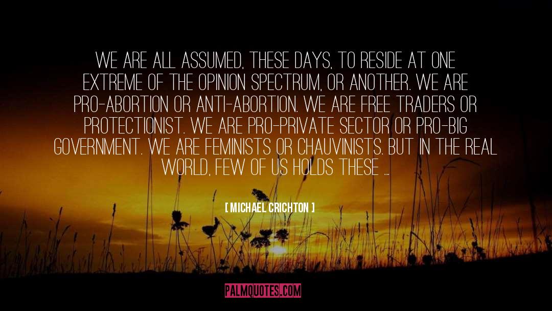 Anti Abortion quotes by Michael Crichton