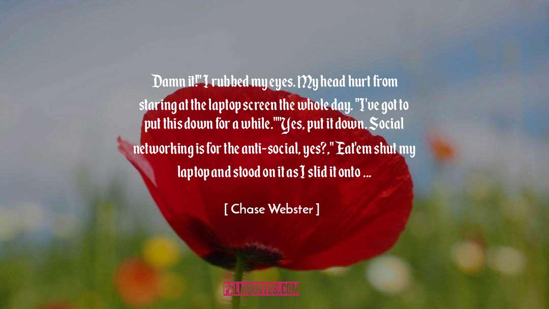 Anti Absurdity quotes by Chase Webster