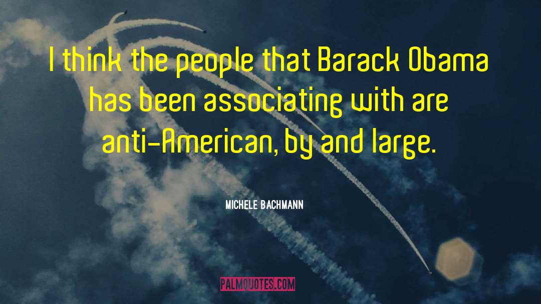 Anti American quotes by Michele Bachmann
