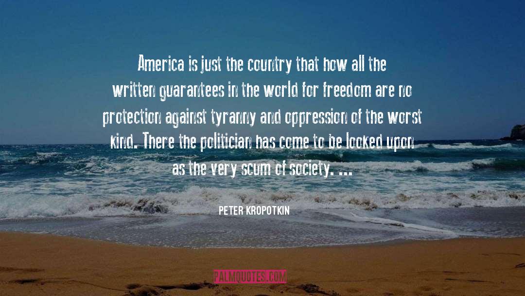 Anti American quotes by Peter Kropotkin