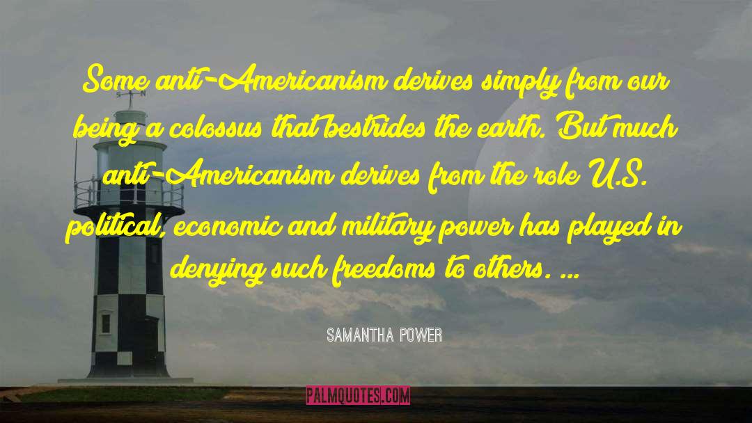 Anti Americanism quotes by Samantha Power