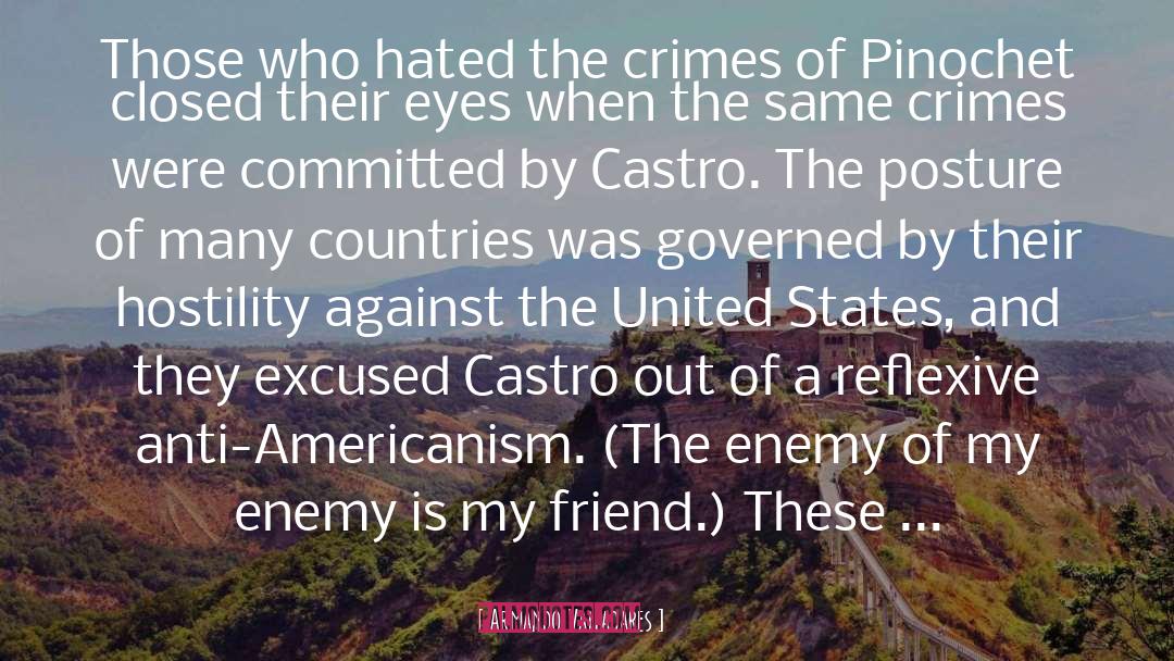 Anti Americanism quotes by Armando Valladares