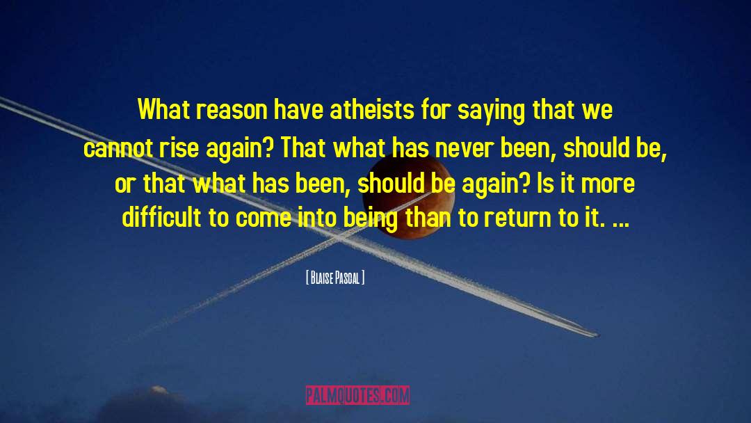 Anti Atheist quotes by Blaise Pascal
