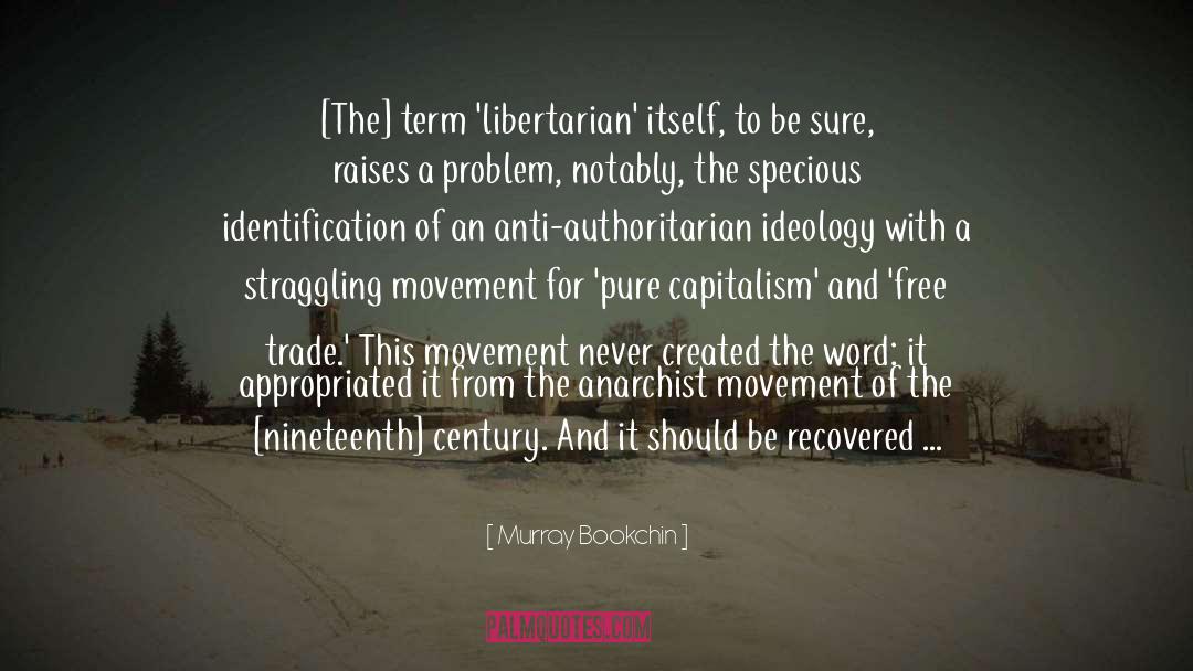 Anti Authoritarian quotes by Murray Bookchin
