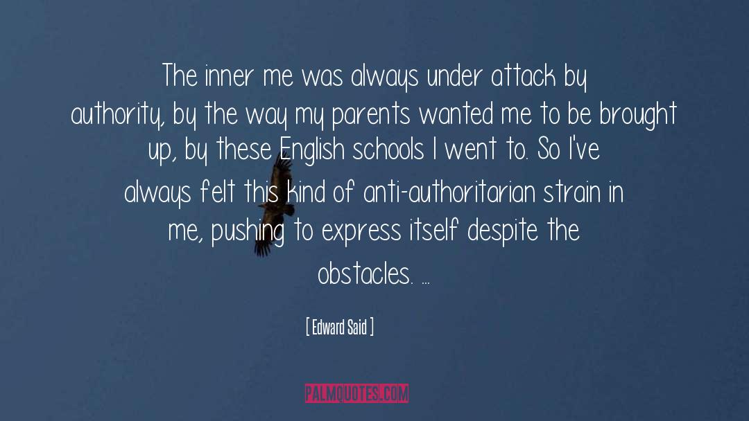 Anti Authoritarian quotes by Edward Said