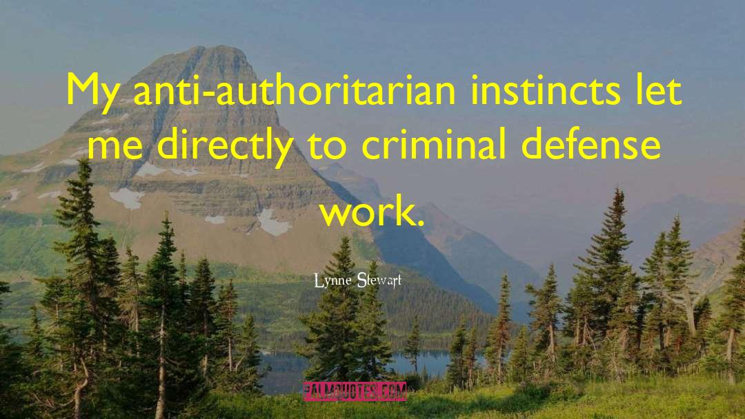 Anti Authoritarian quotes by Lynne Stewart