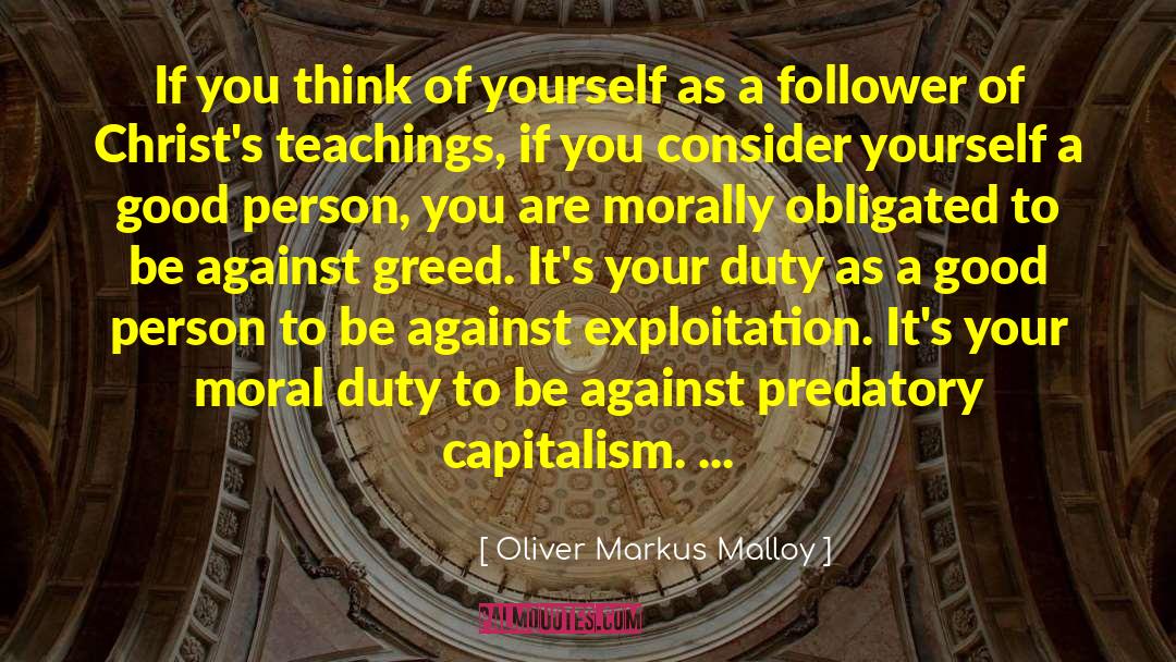 Anti Capitalism quotes by Oliver Markus Malloy