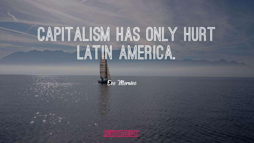 Anti Capitalism quotes by Evo Morales