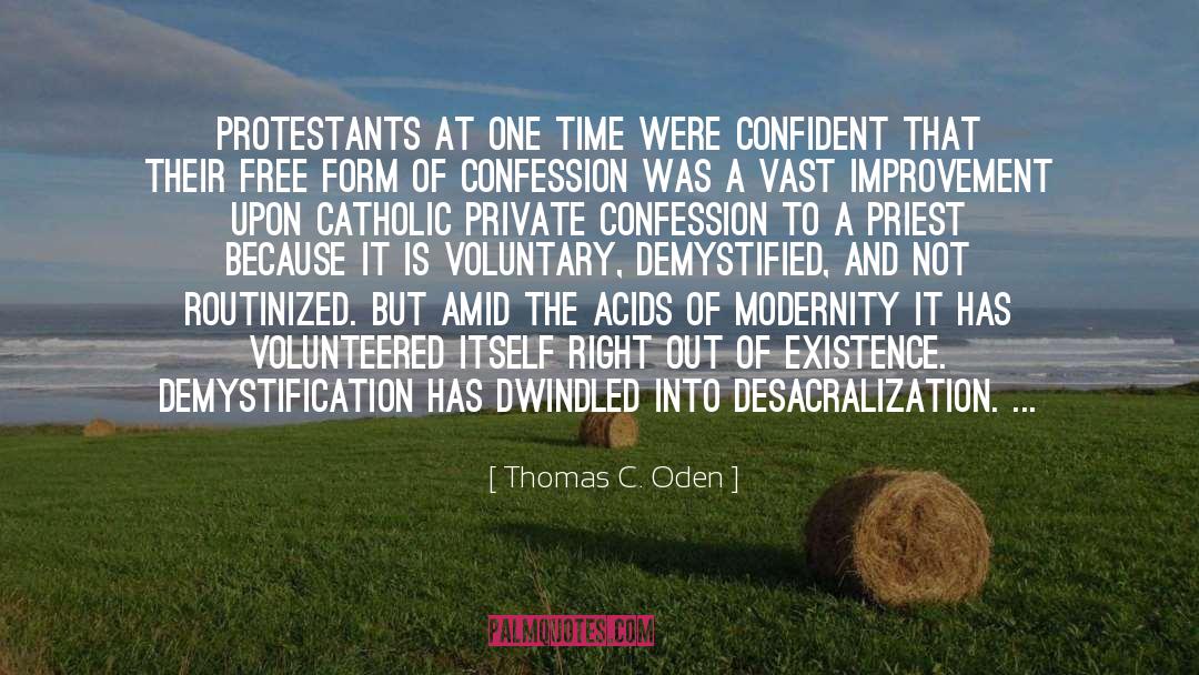 Anti Catholic quotes by Thomas C. Oden