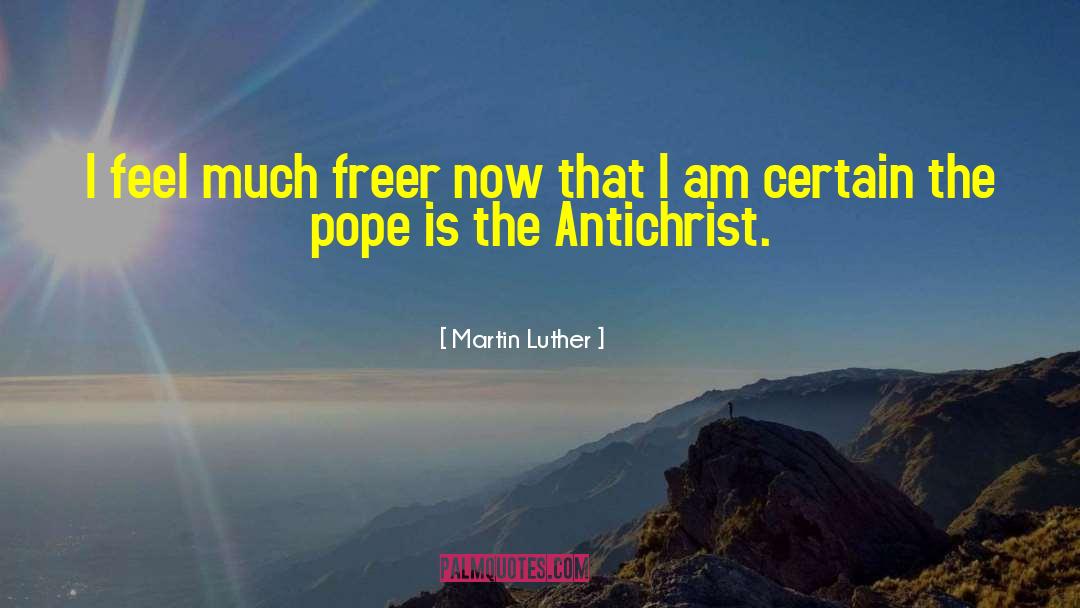 Anti Christ quotes by Martin Luther