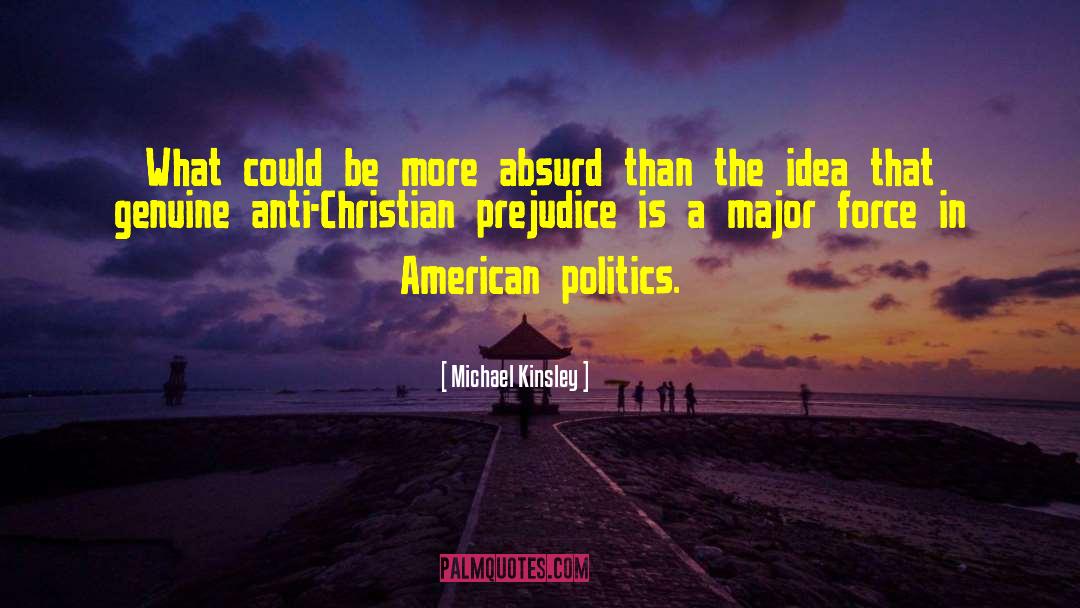 Anti Christian quotes by Michael Kinsley