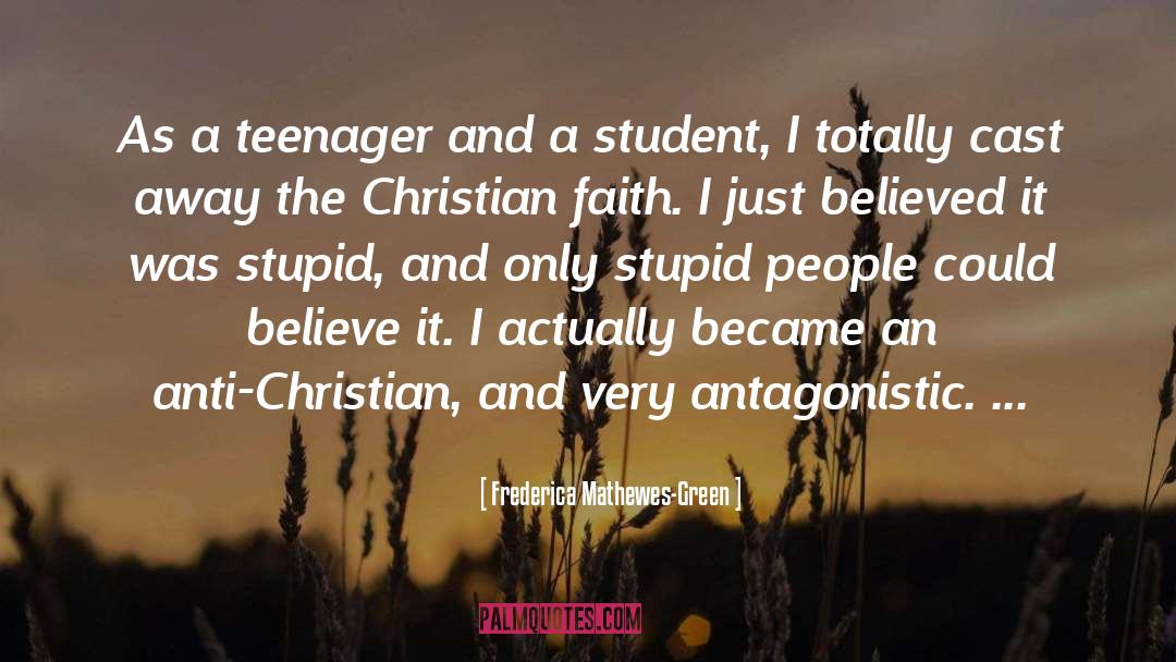 Anti Christian quotes by Frederica Mathewes-Green