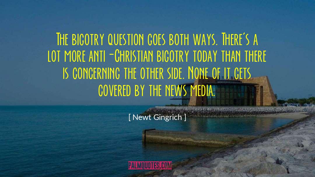 Anti Christian quotes by Newt Gingrich