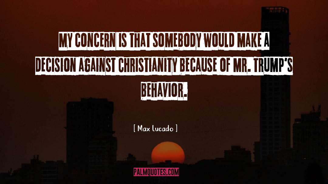Anti Christianity quotes by Max Lucado