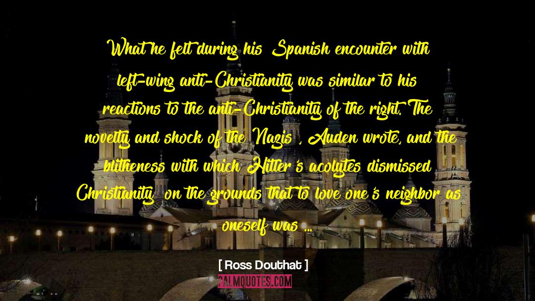 Anti Christianity quotes by Ross Douthat