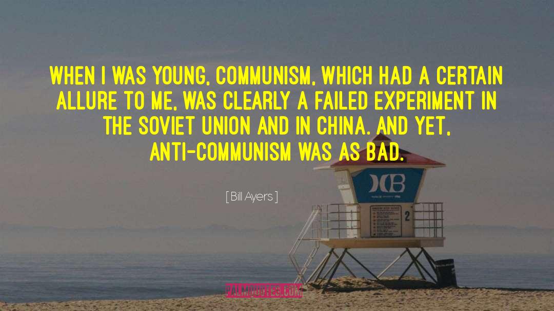 Anti Communism quotes by Bill Ayers