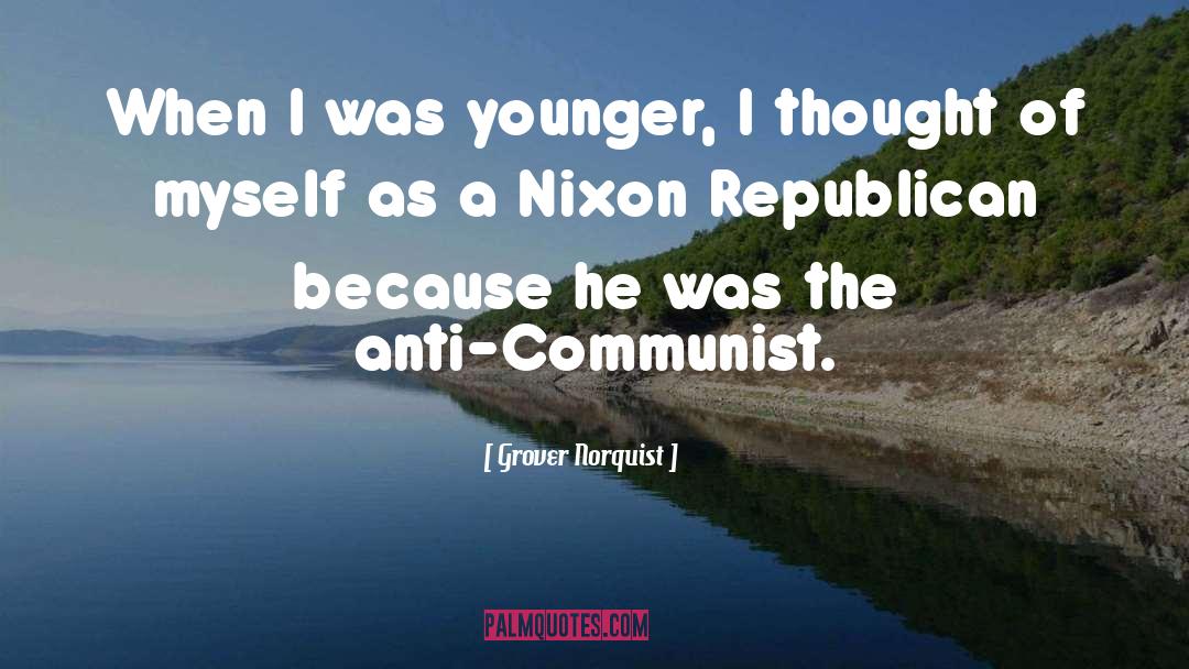 Anti Communist quotes by Grover Norquist