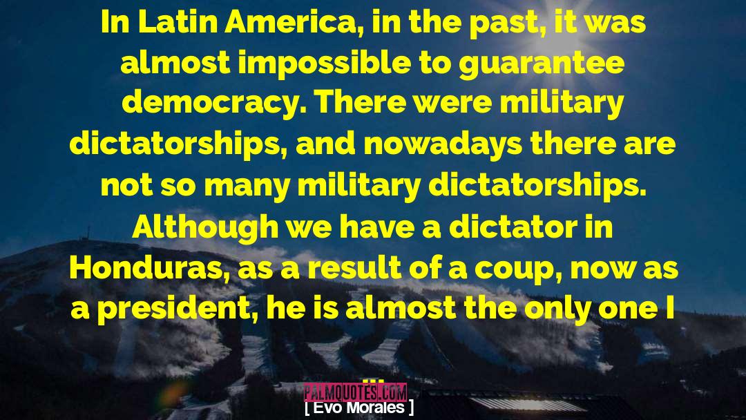 Anti Democracy quotes by Evo Morales