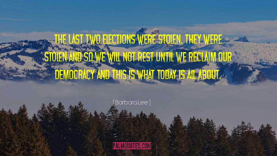 Anti Democracy quotes by Barbara Lee