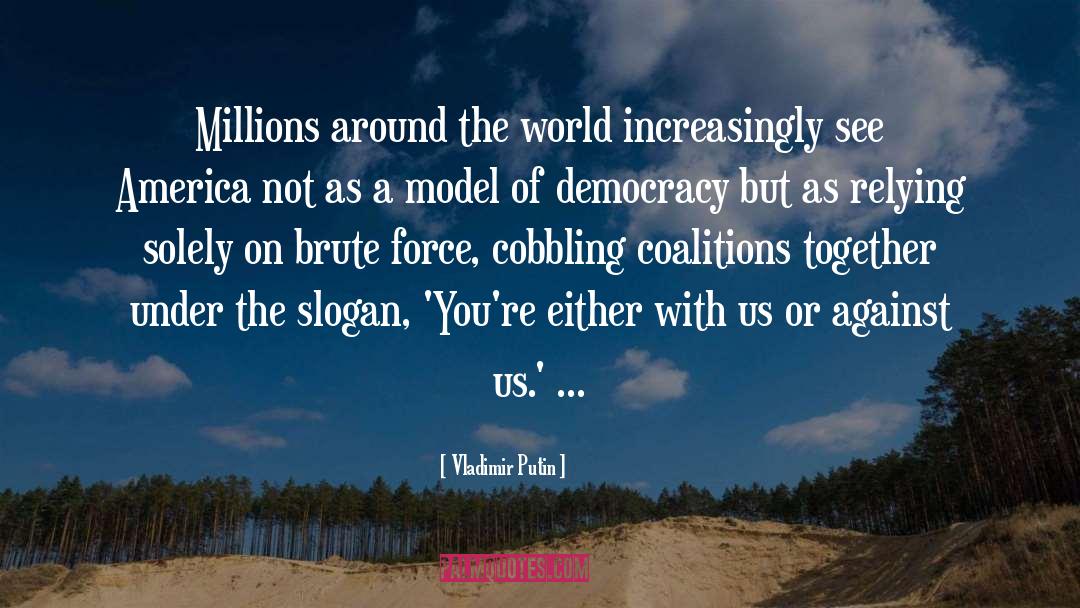 Anti Democracy quotes by Vladimir Putin