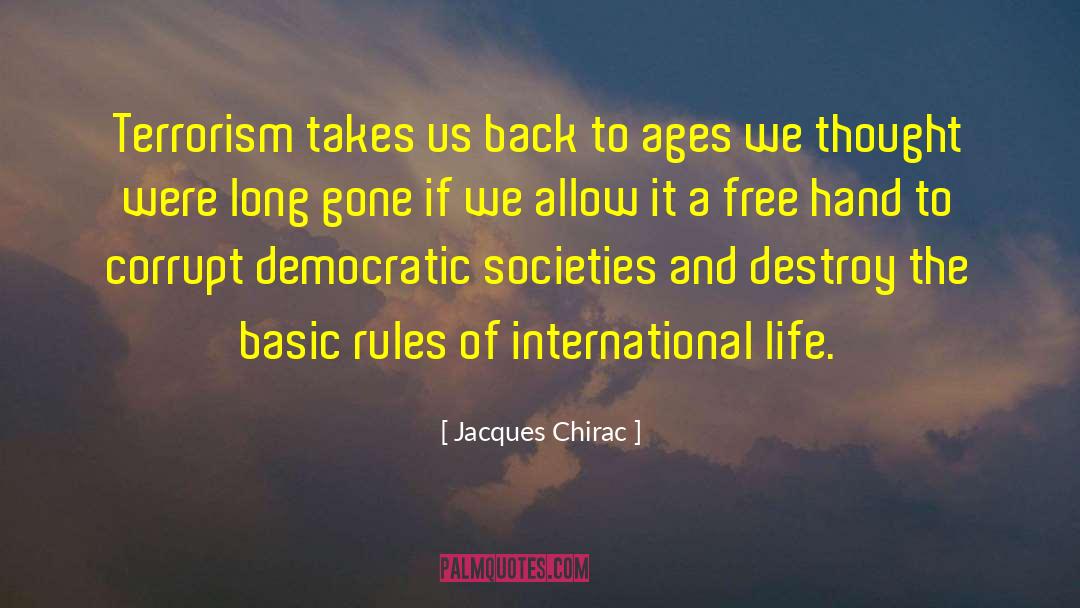 Anti Democratic Thought quotes by Jacques Chirac