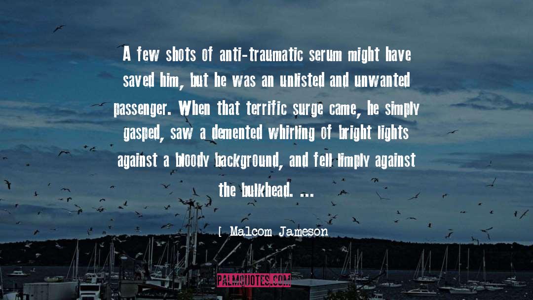 Anti Depressant quotes by Malcom Jameson