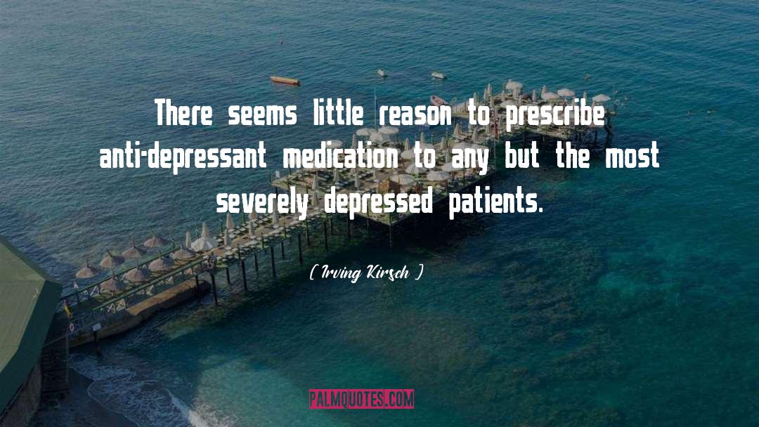 Anti Depressant quotes by Irving Kirsch