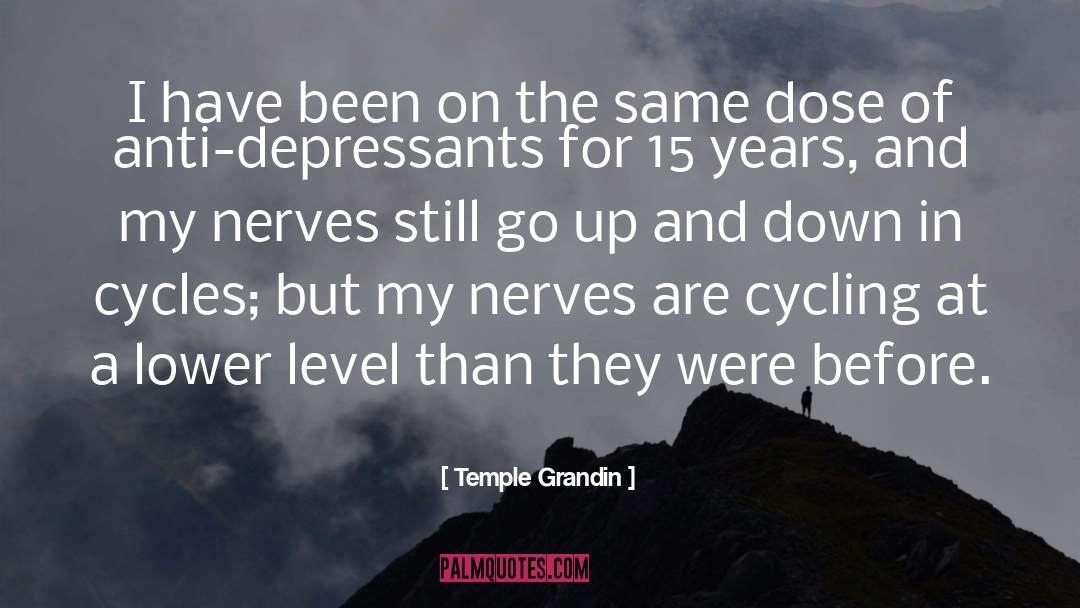 Anti Depressants quotes by Temple Grandin