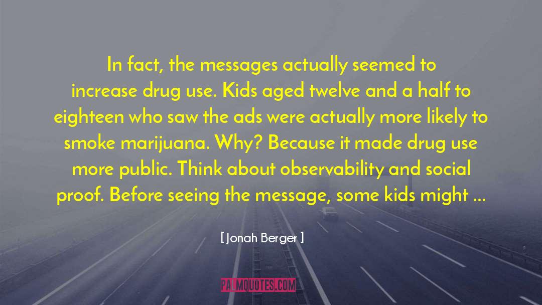 Anti Drug quotes by Jonah Berger