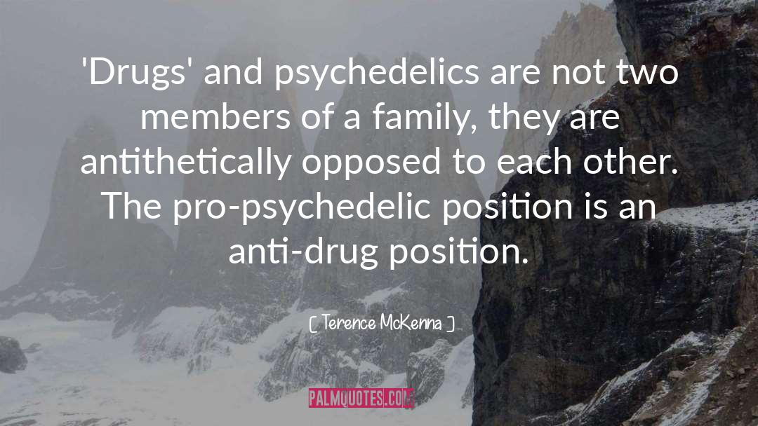 Anti Drug quotes by Terence McKenna