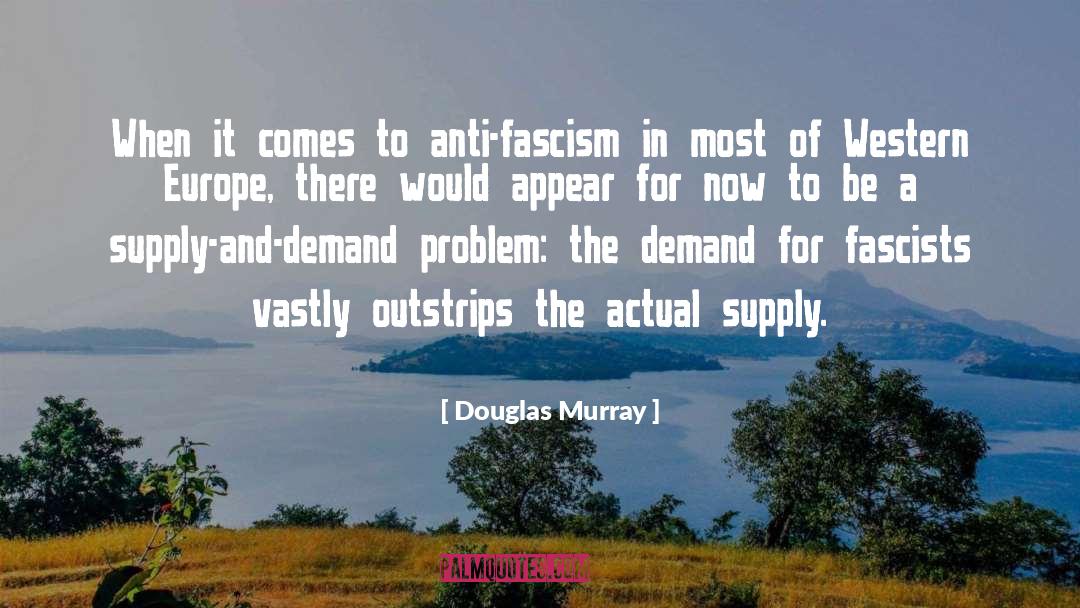 Anti Fascism quotes by Douglas Murray
