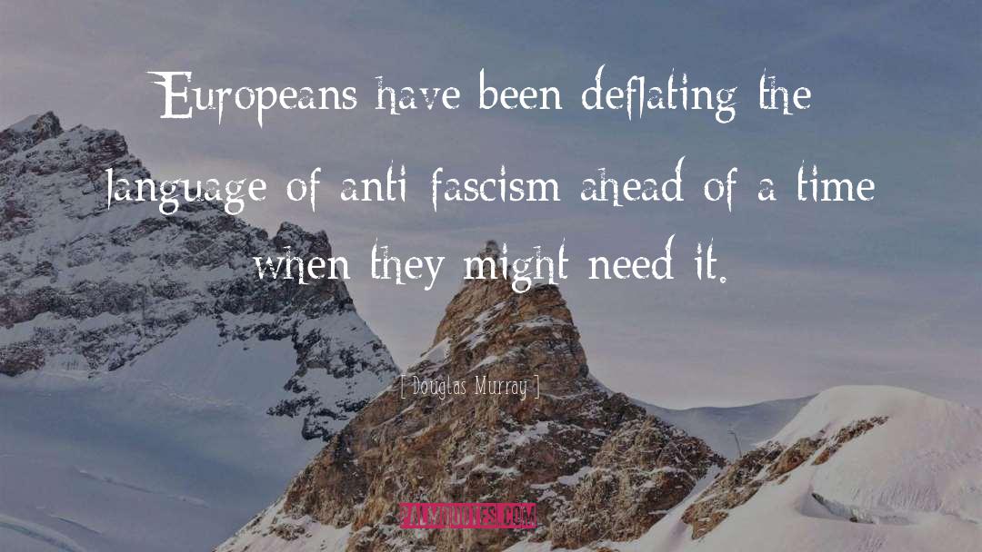 Anti Fascism quotes by Douglas Murray