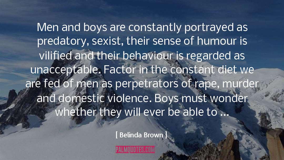 Anti Feminism quotes by Belinda Brown