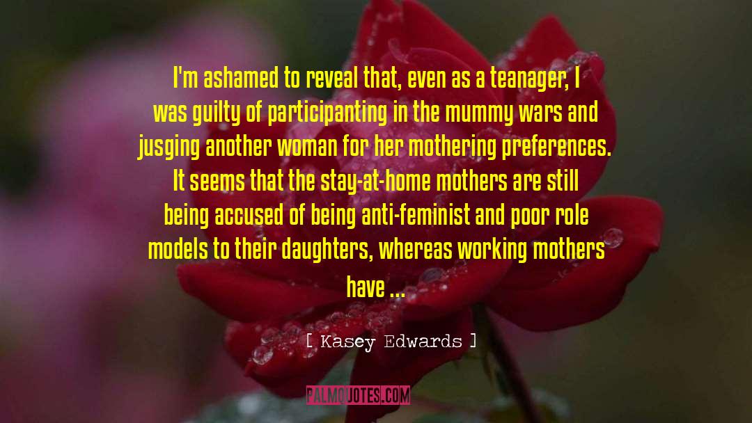 Anti Feminist quotes by Kasey Edwards