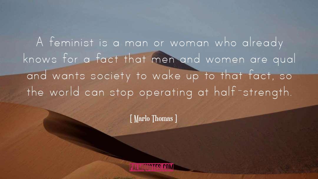 Anti Feminist quotes by Marlo Thomas