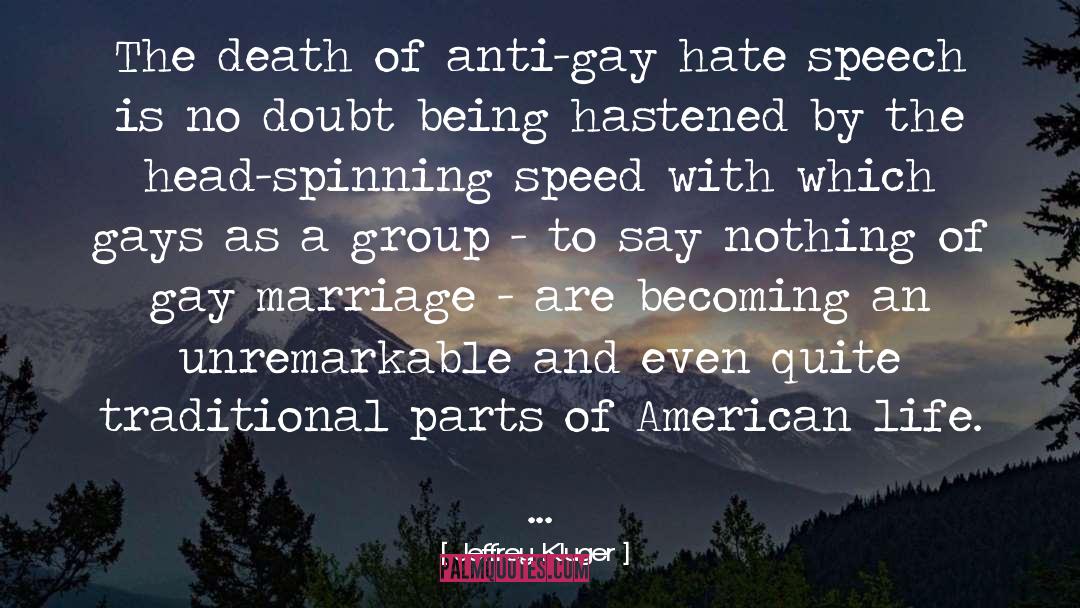 Anti Gay quotes by Jeffrey Kluger