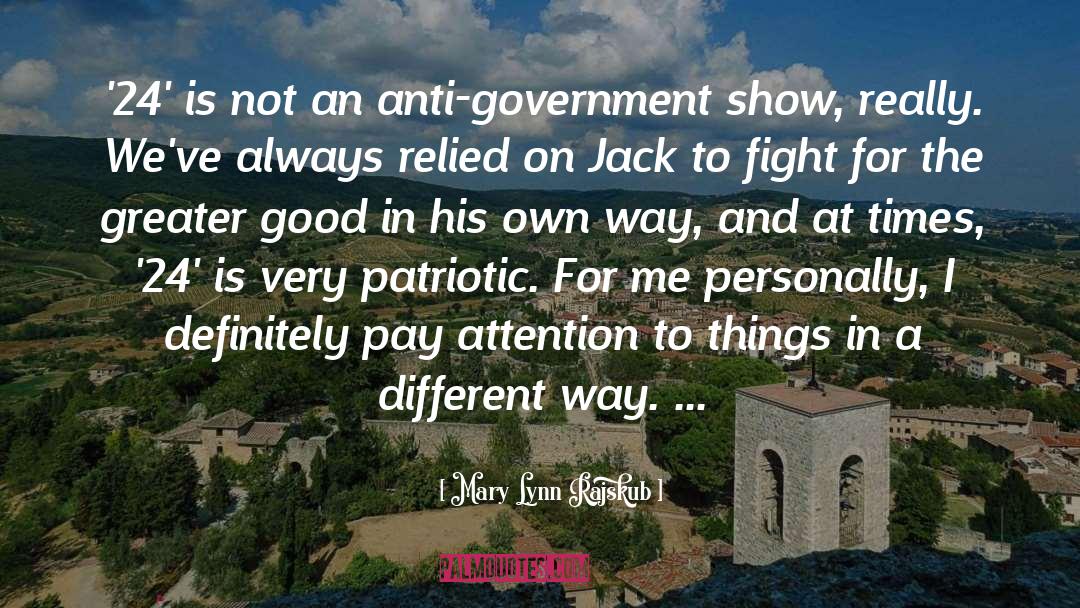 Anti Government quotes by Mary Lynn Rajskub