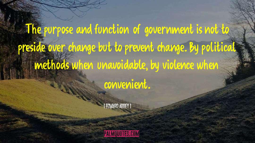 Anti Government quotes by Edward Abbey