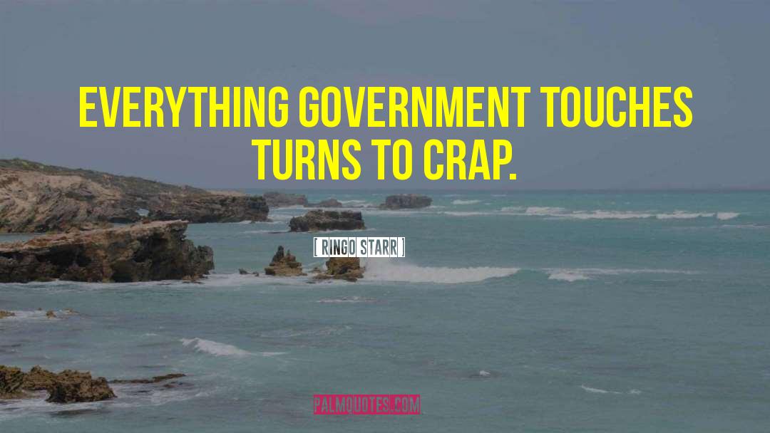 Anti Government quotes by Ringo Starr