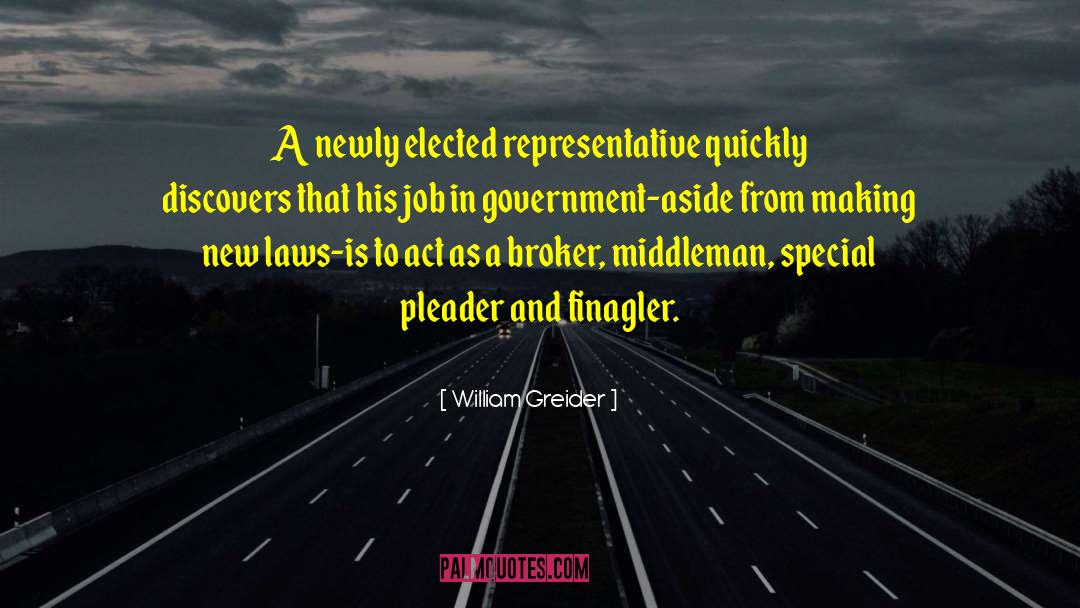 Anti Government quotes by William Greider