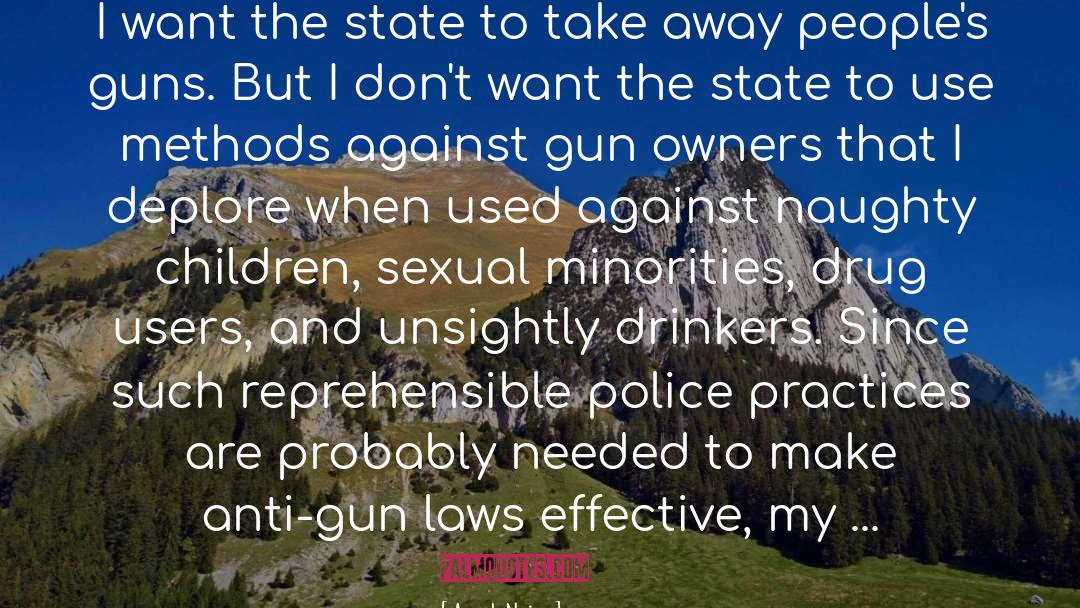 Anti Gun quotes by Aryeh Neier