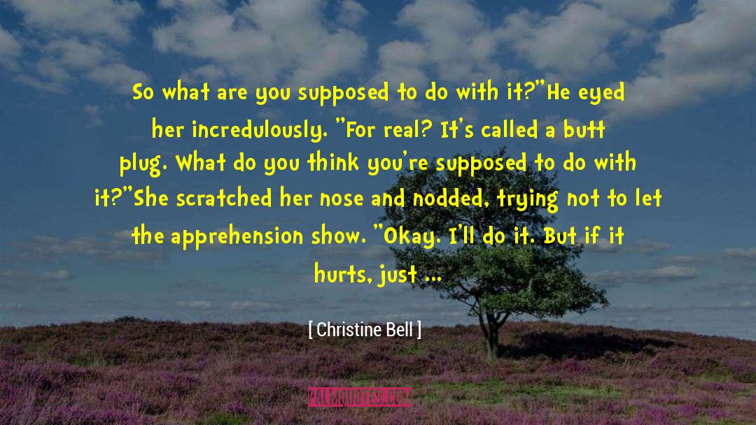 Anti Hero quotes by Christine Bell