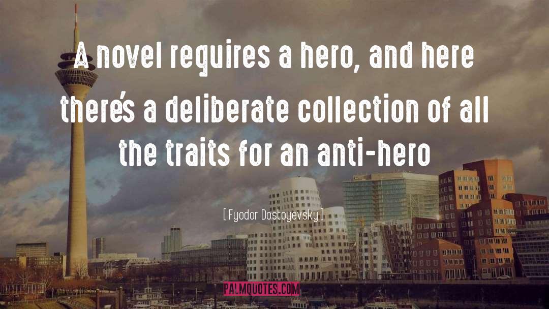 Anti Hero quotes by Fyodor Dostoyevsky