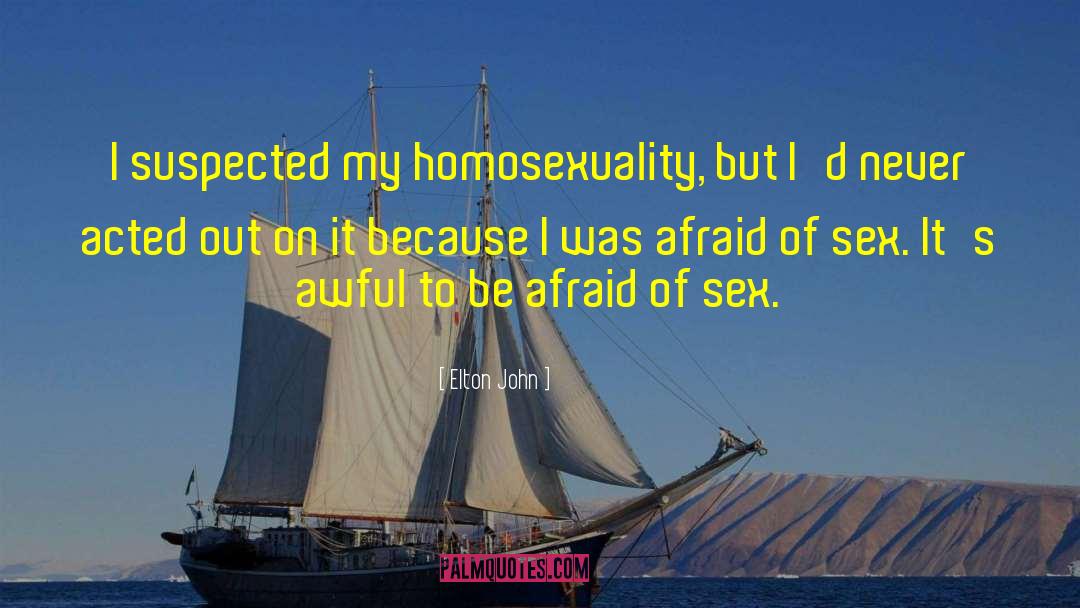 Anti Homosexuality quotes by Elton John