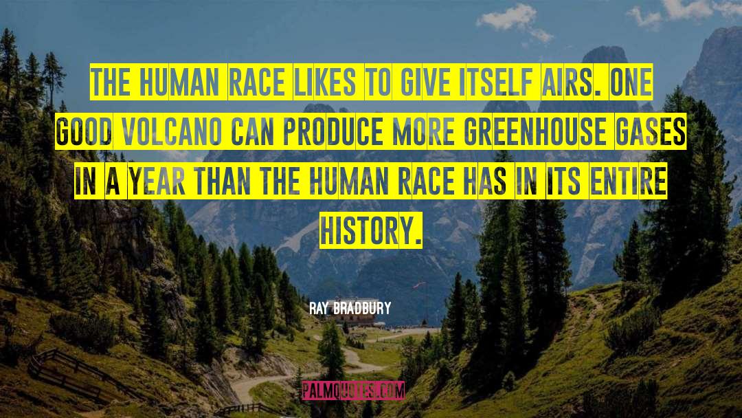 Anti Human Race quotes by Ray Bradbury