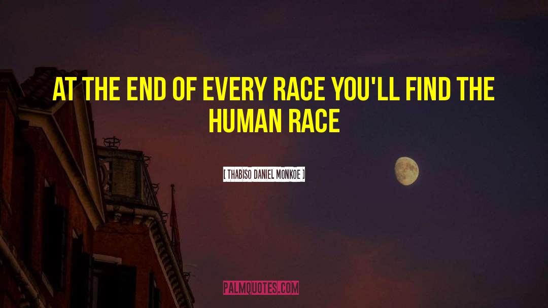 Anti Human Race quotes by Thabiso Daniel Monkoe